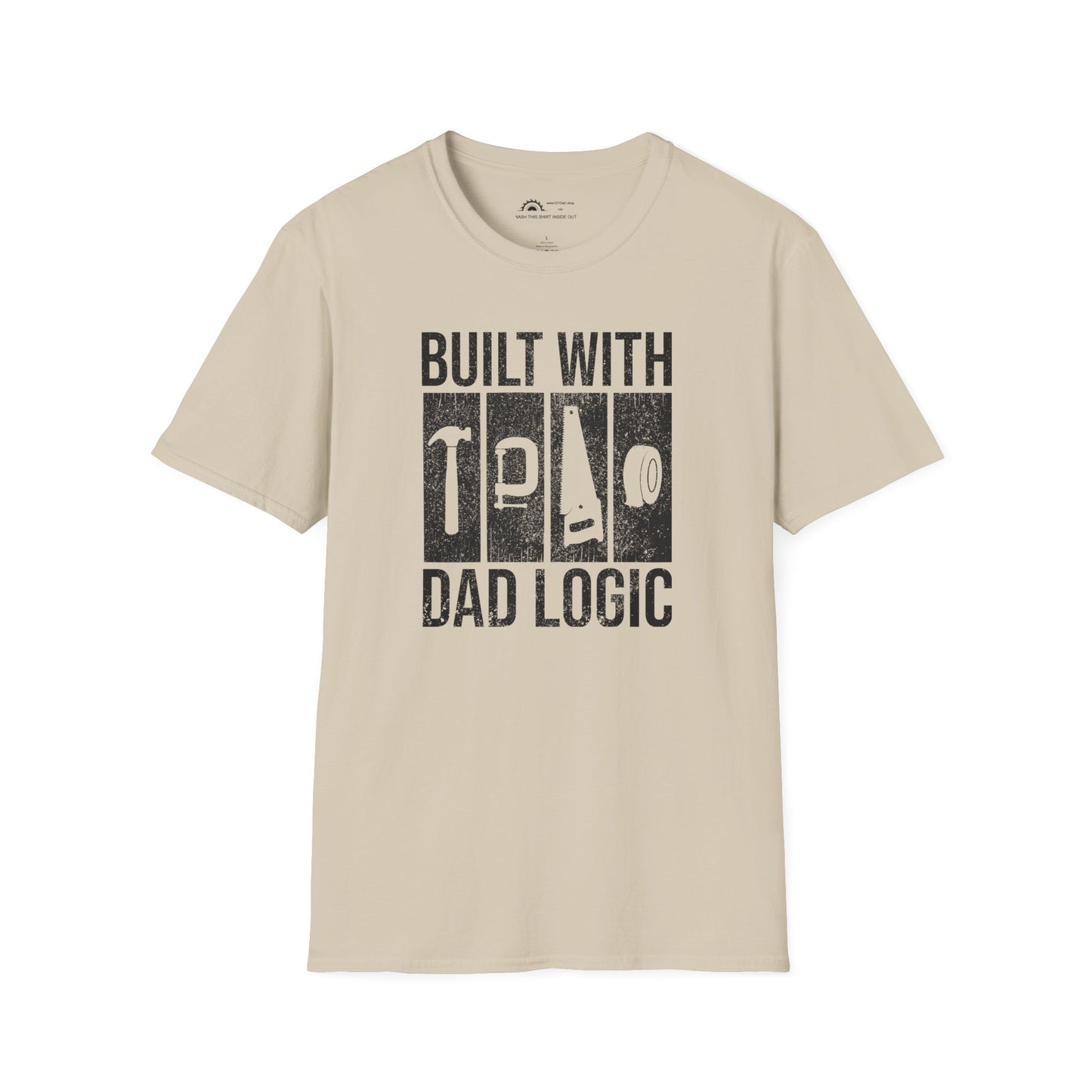Built With Dad Logic  T-shirt