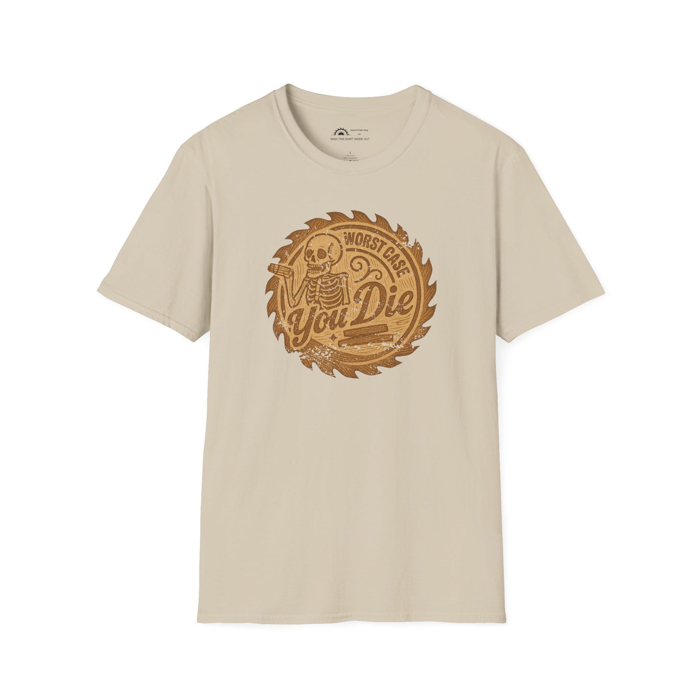 Worst Case You Die T-shirt