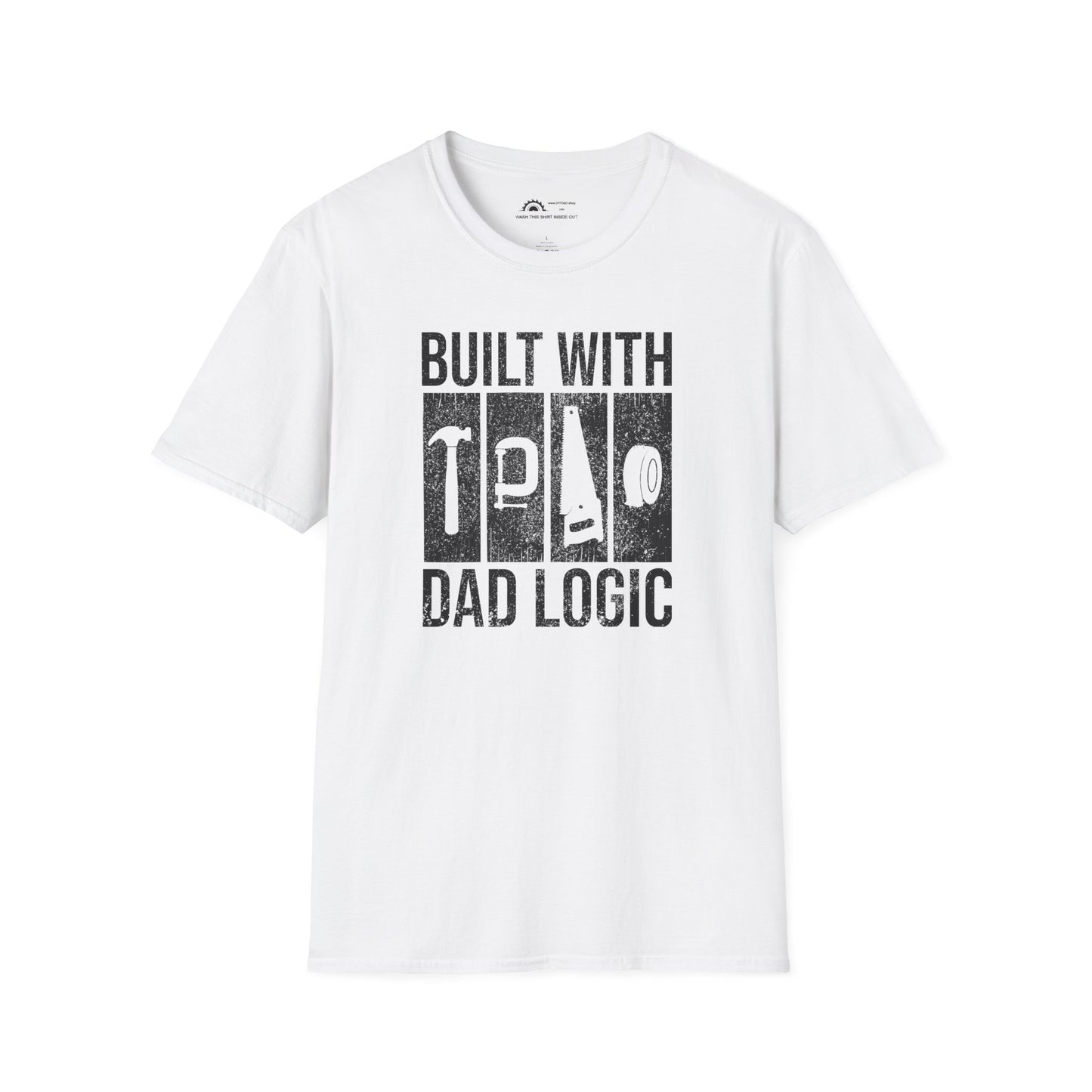Built With Dad Logic  T-shirt