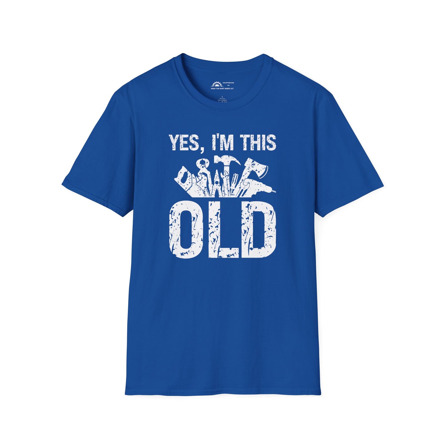 Yes I'm This Old T-shirt
