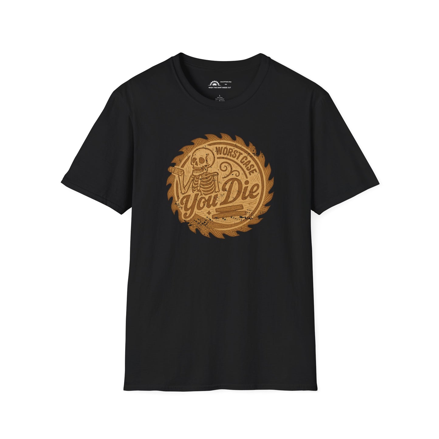 Worst Case You Die T-shirt