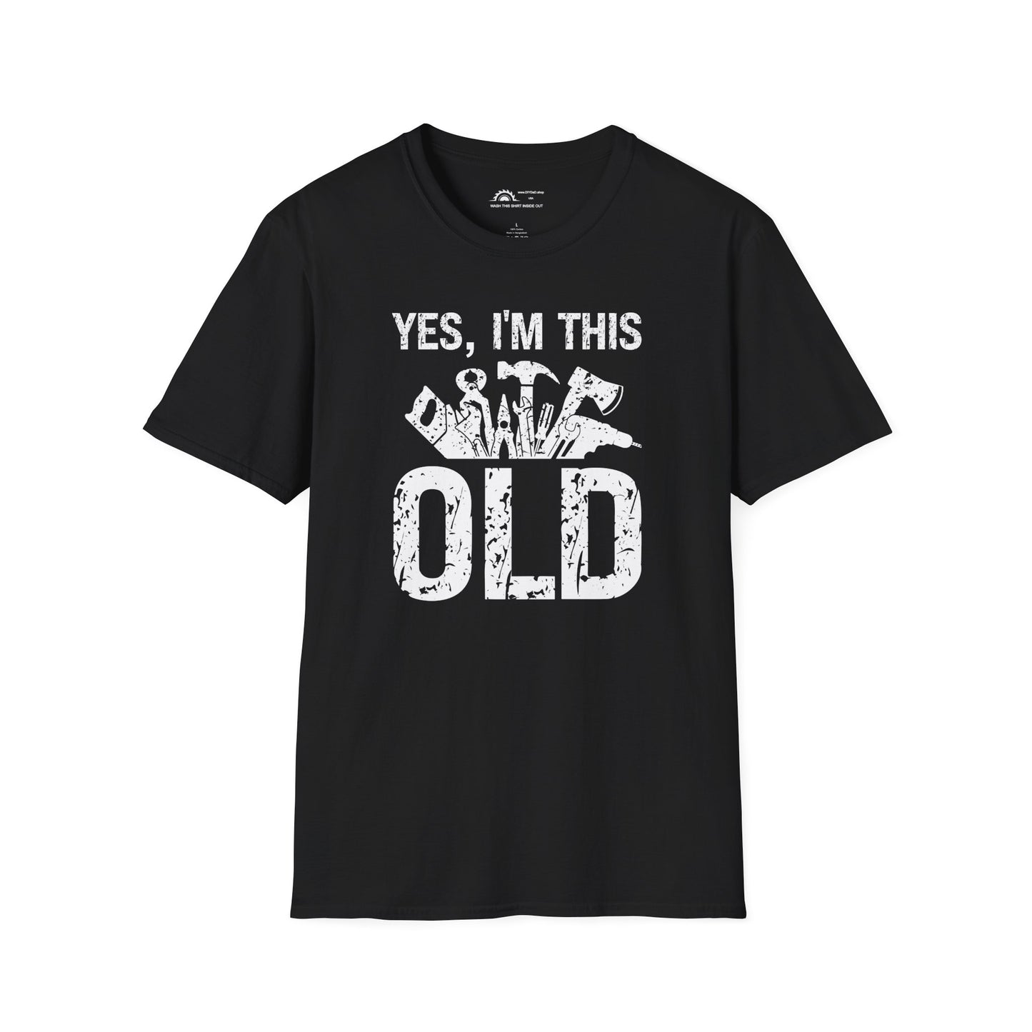 Yes I'm This Old T-shirt