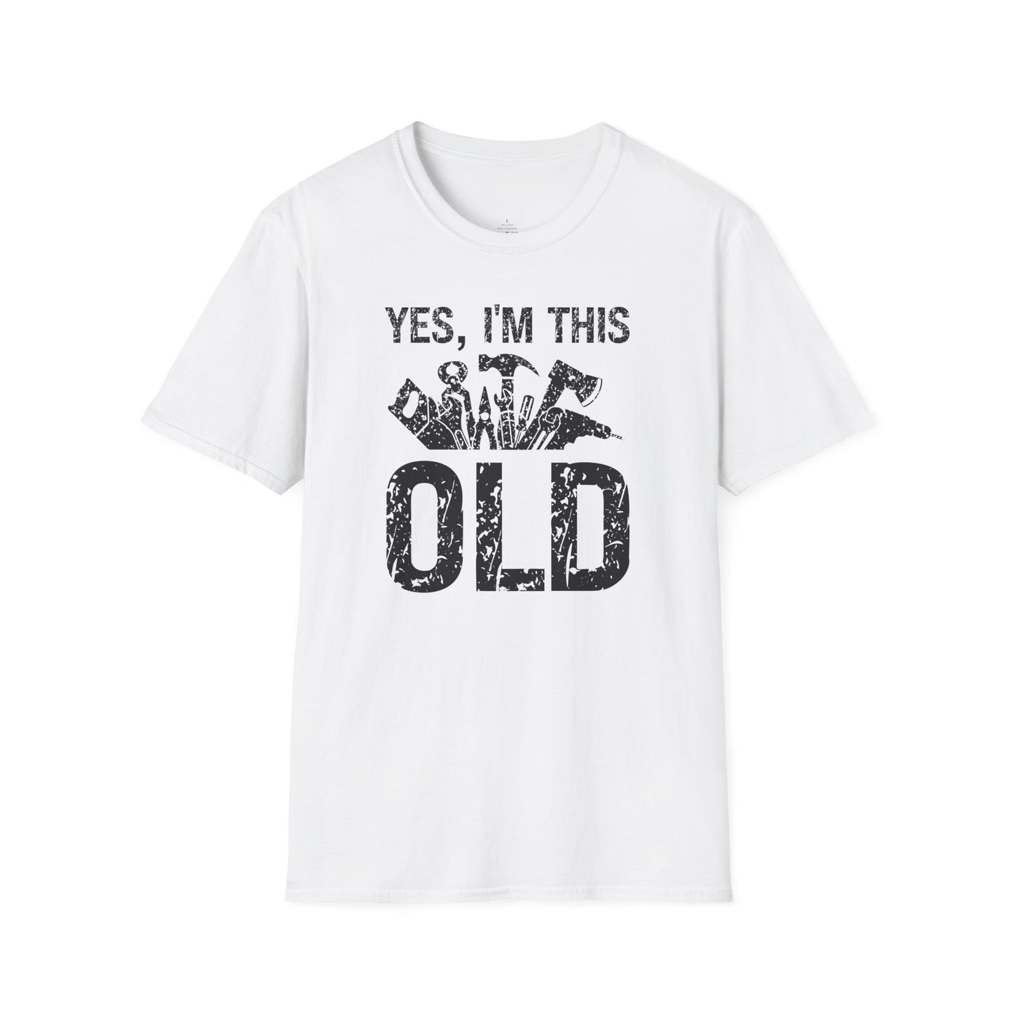 Yes I'm This Old T-shirt