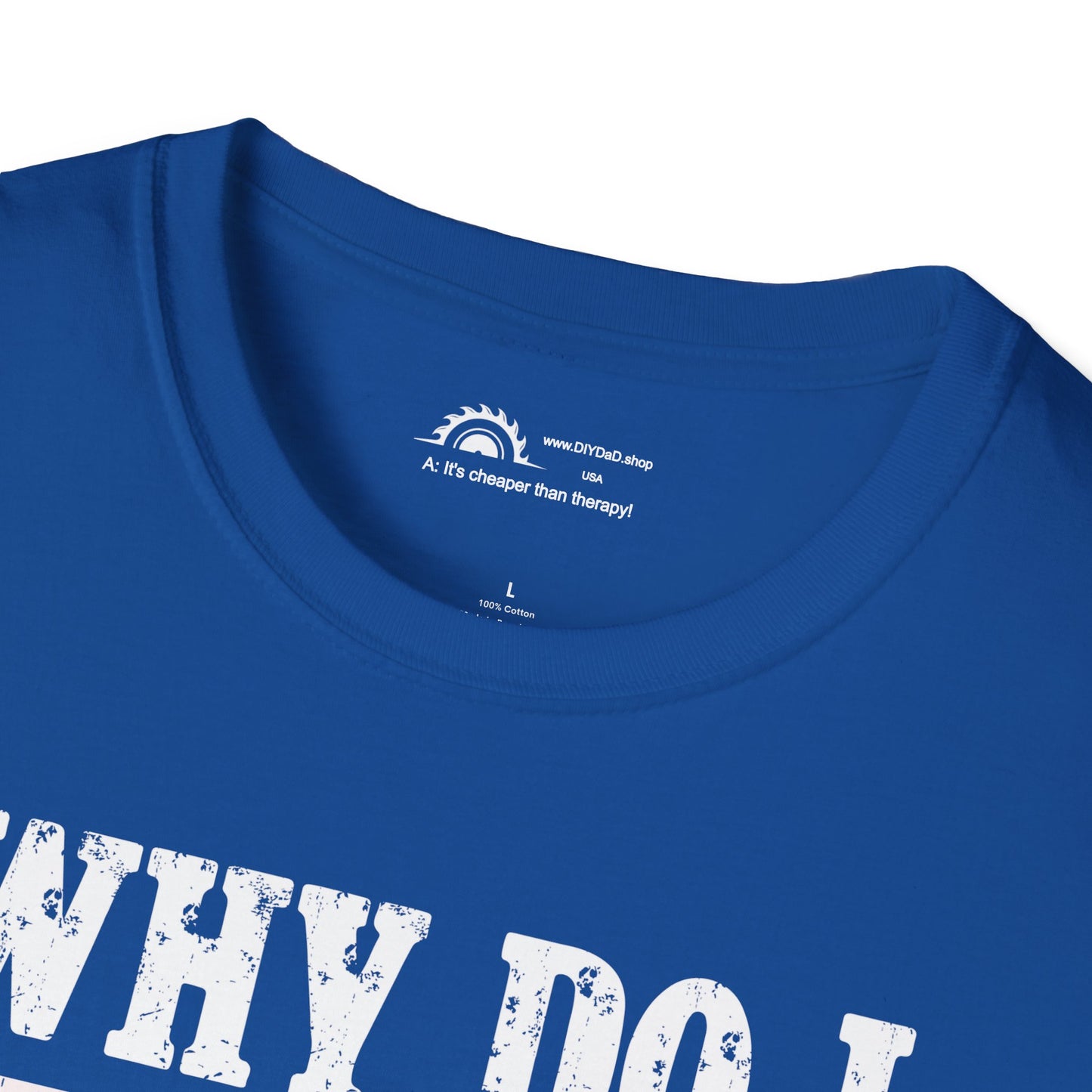 Why do I Love the Garage? Punchline on NeckLabel T-shirt