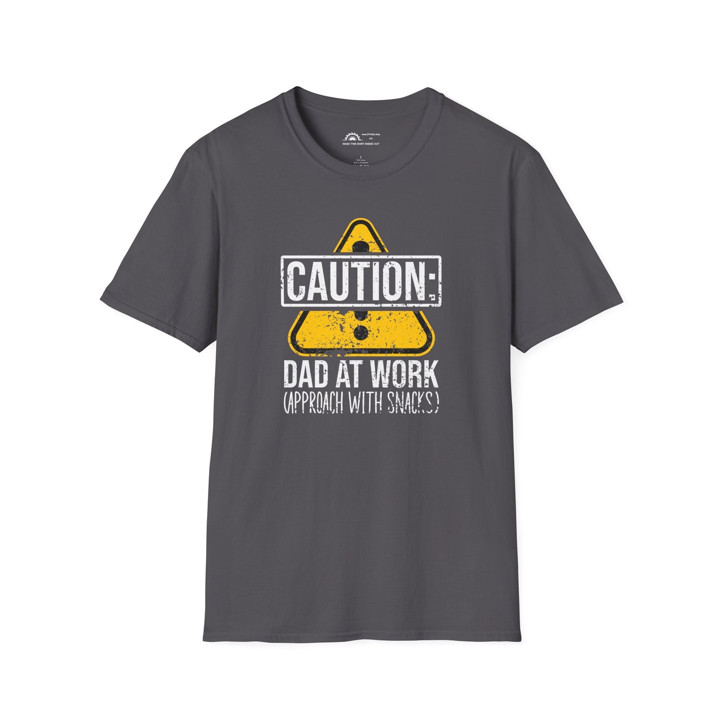 Caution: Dad at Work T-shirt