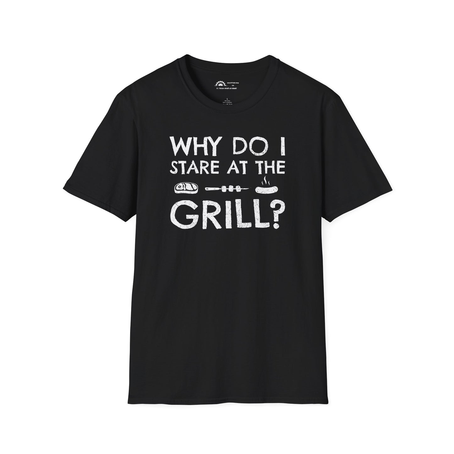 Why Do I Stare at the Grill? Punchline on Necklabel T-shirt