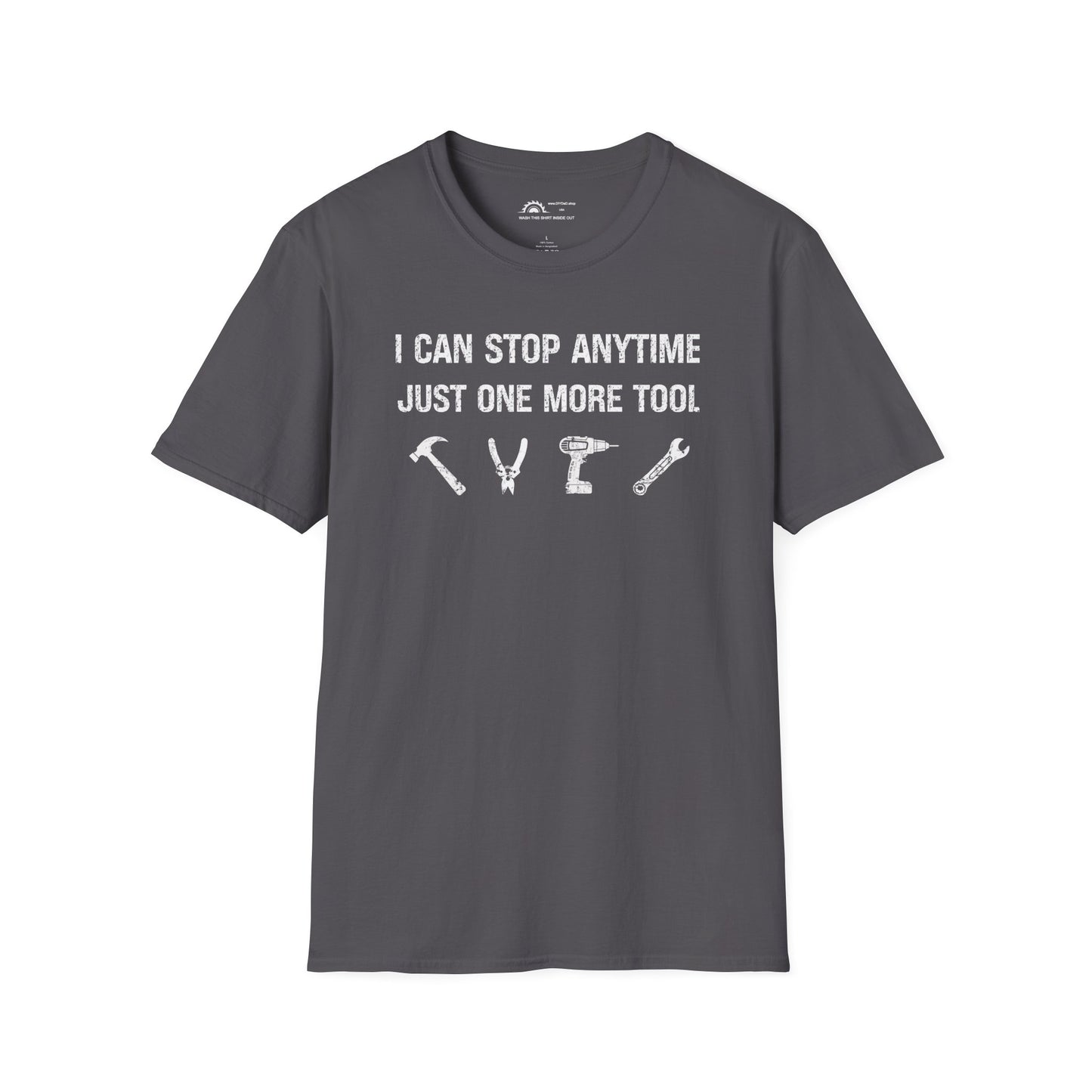I Can Stop Anytime T-shirt