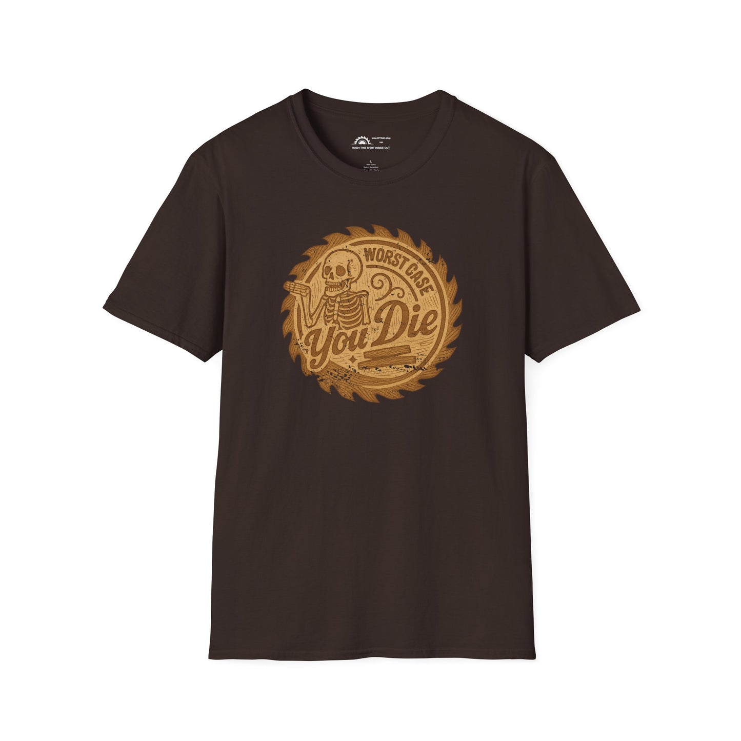 Worst Case You Die T-shirt