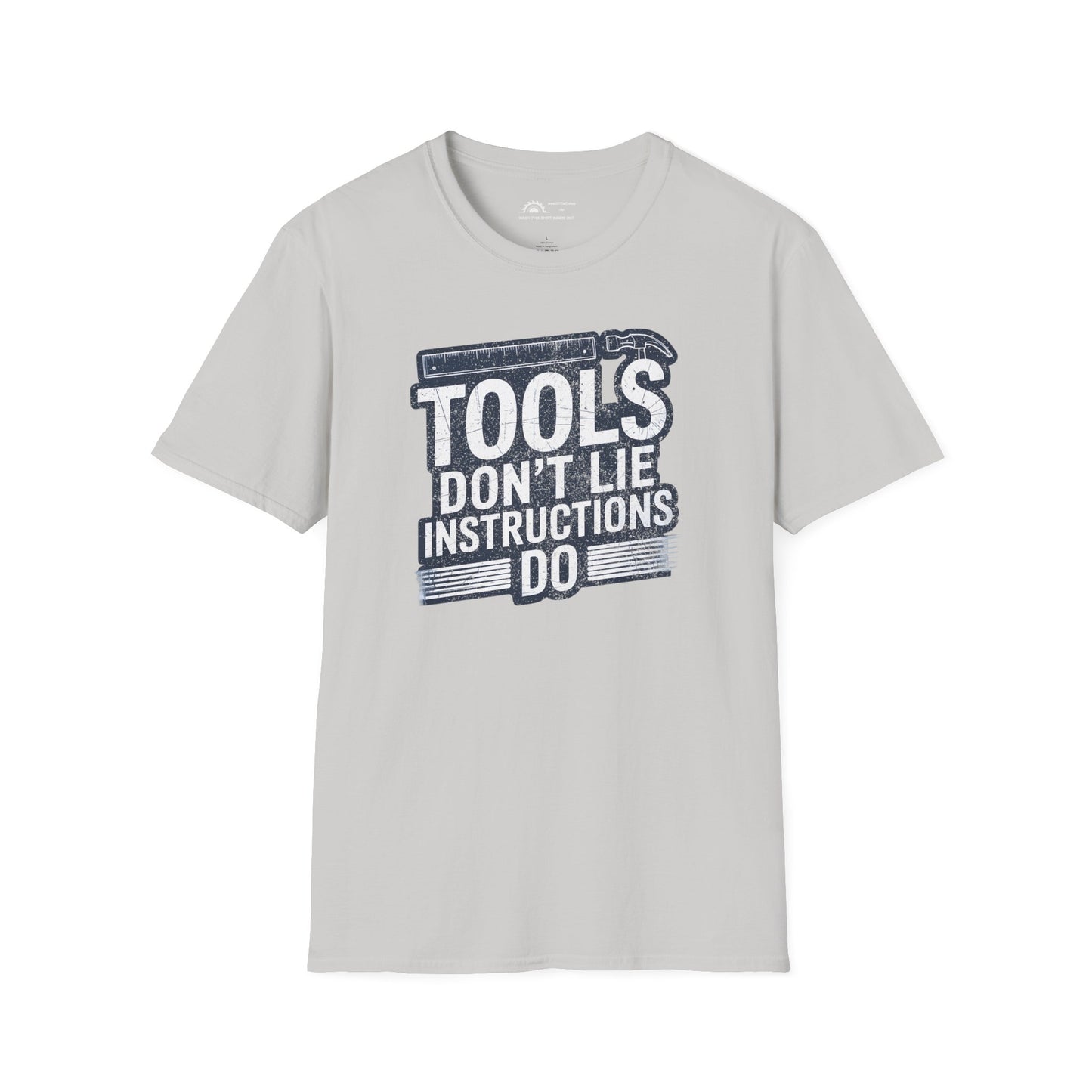 Tools Don't Lie T-shirt