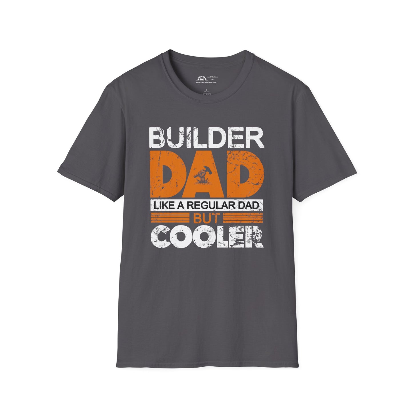 Builder Dad Cooler T-shirt