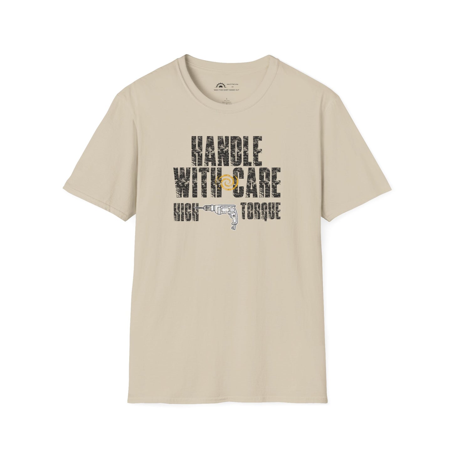 Handle With Care High Torque T-shirt