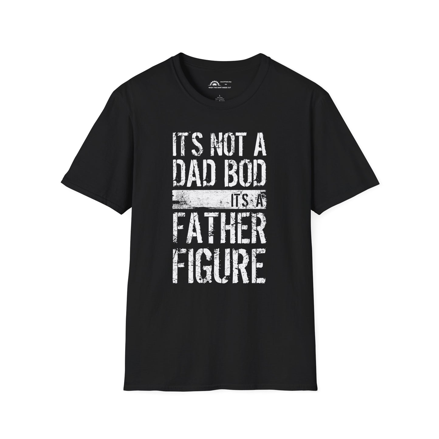 It's Not a Dad Bod T-shirt