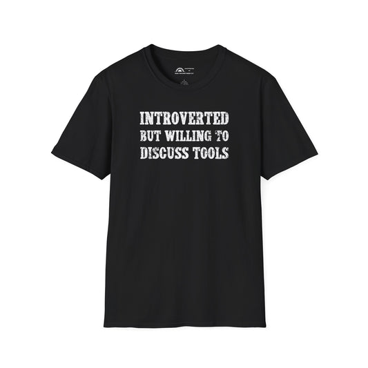 Introverted But Willing To Discuss Tools T-shirt