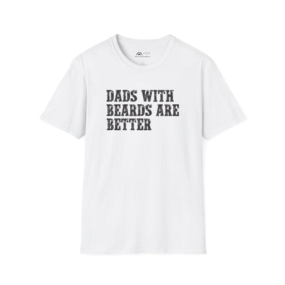 Dad's With Beards Are Better T-shirt