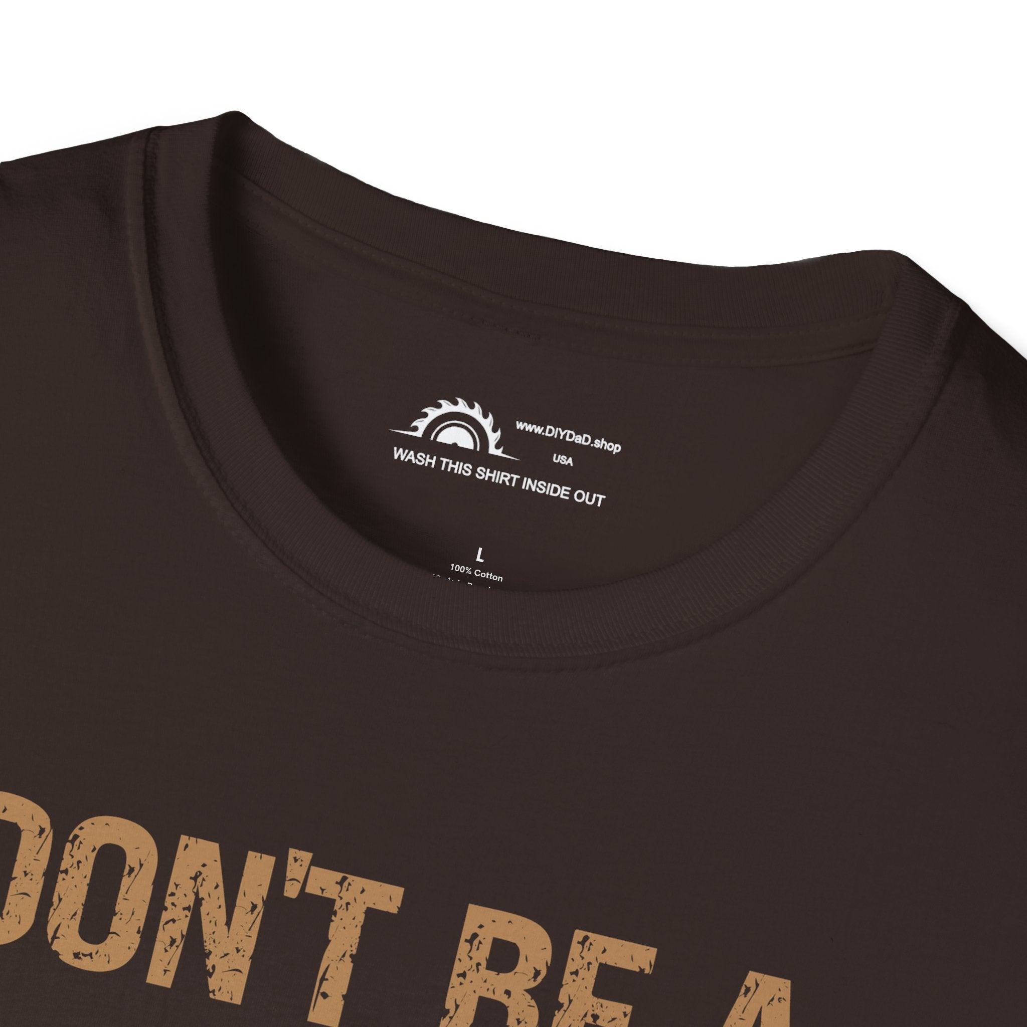Don't Be a Tool l T-Shirt