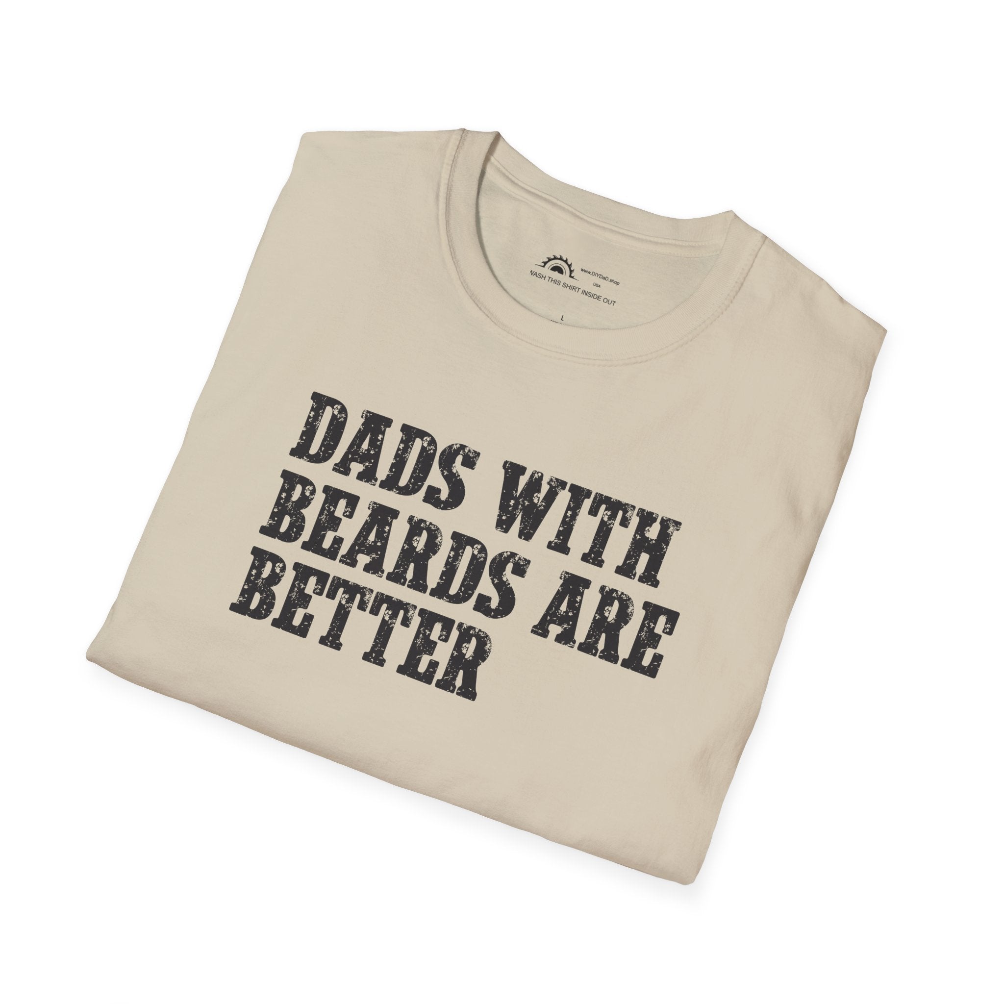 Dad's With Beards Are Better T-shirt