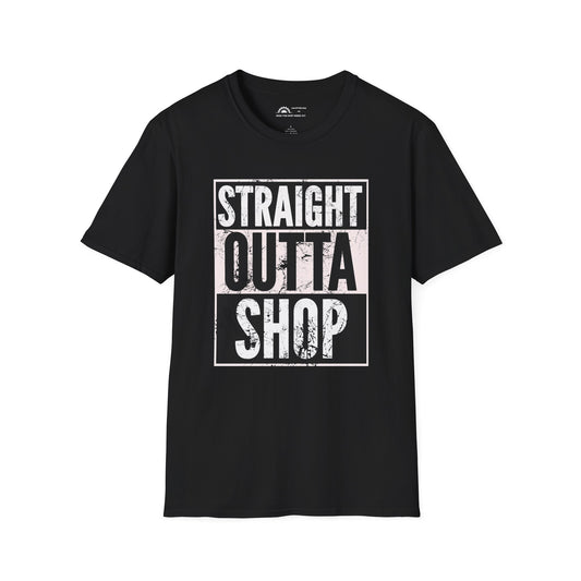 Straight Outta Shop T-Shirt