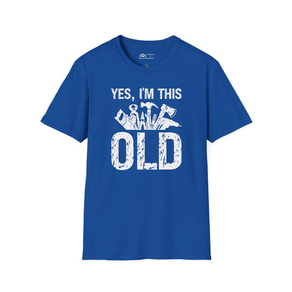 Yes I'm This Old T-shirt