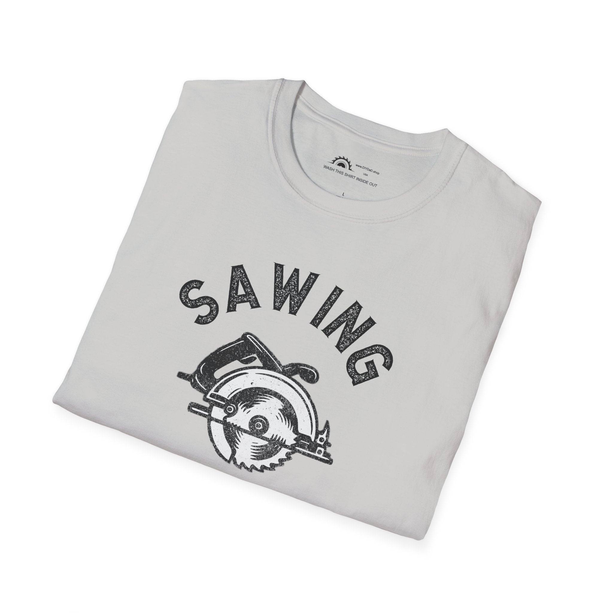Sawing Because Murder is Wrong  T-shirt