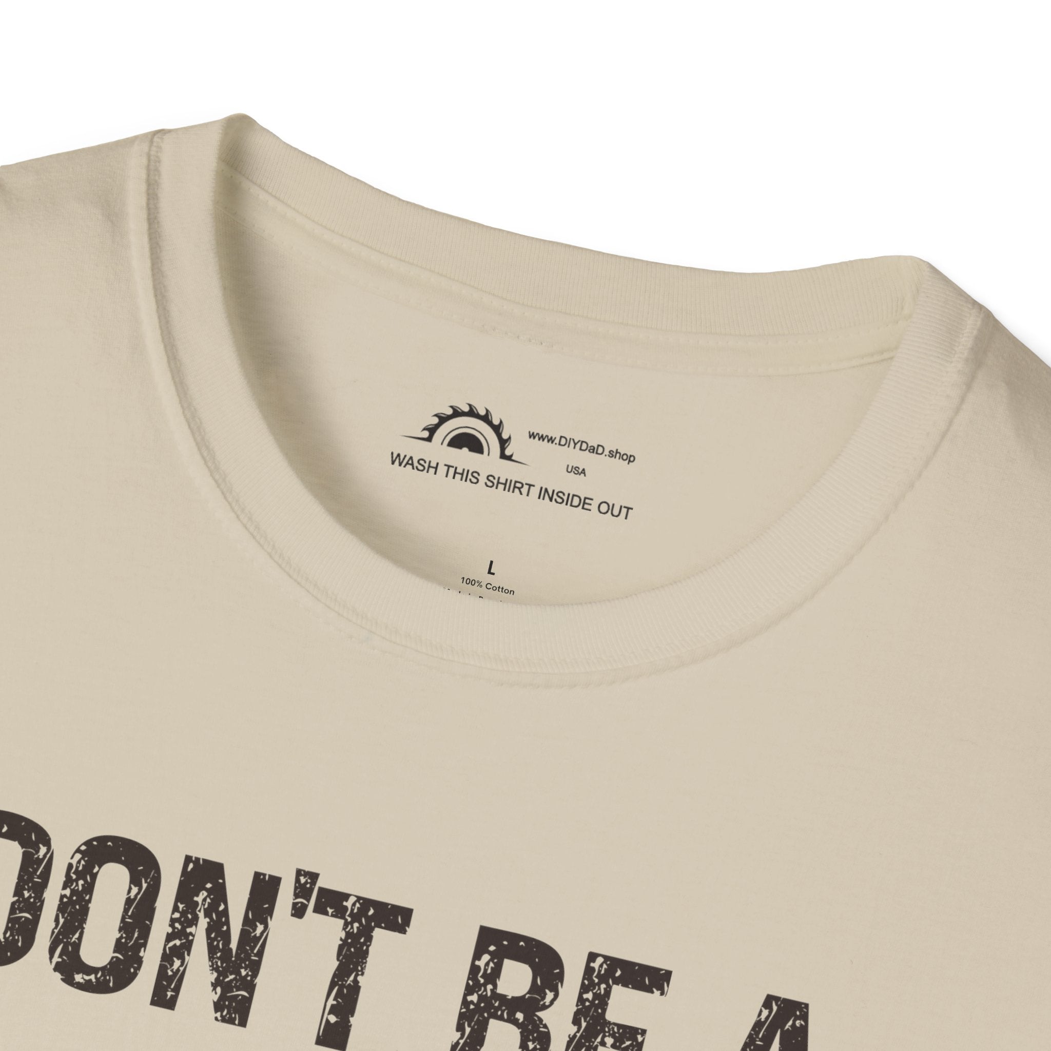 Don't Be a Tool l T-Shirt