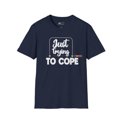 Just Trying to Cope T-shirt