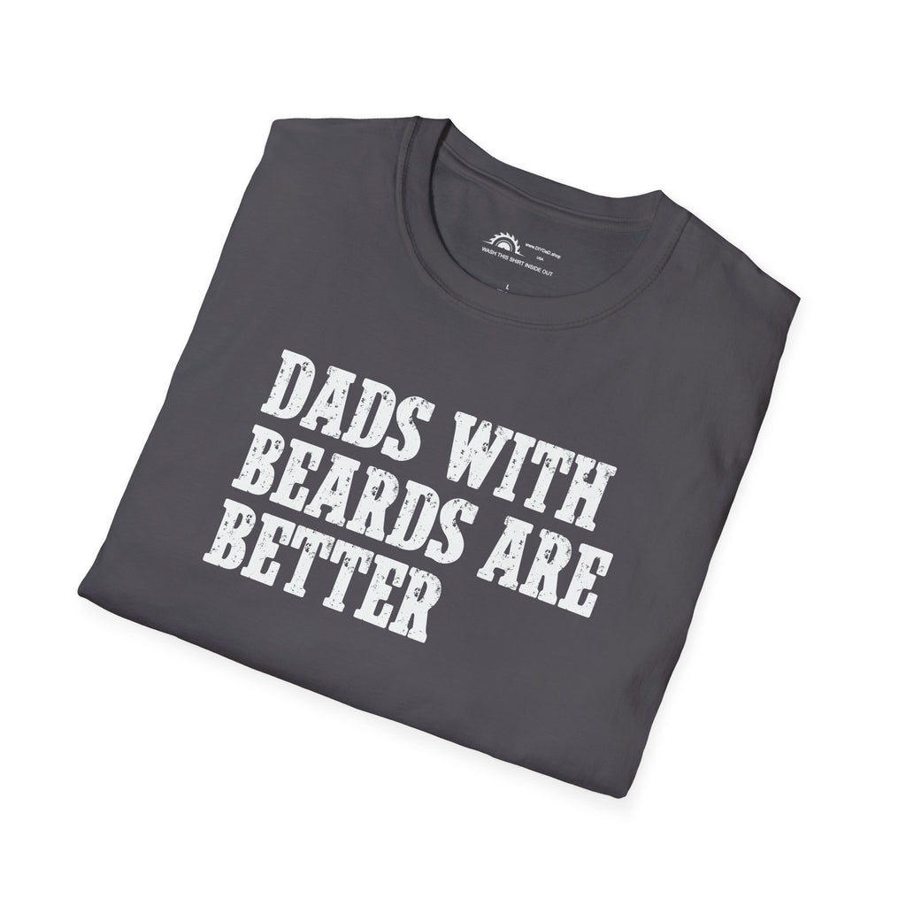 Dad's With Beards Are Better T-shirt