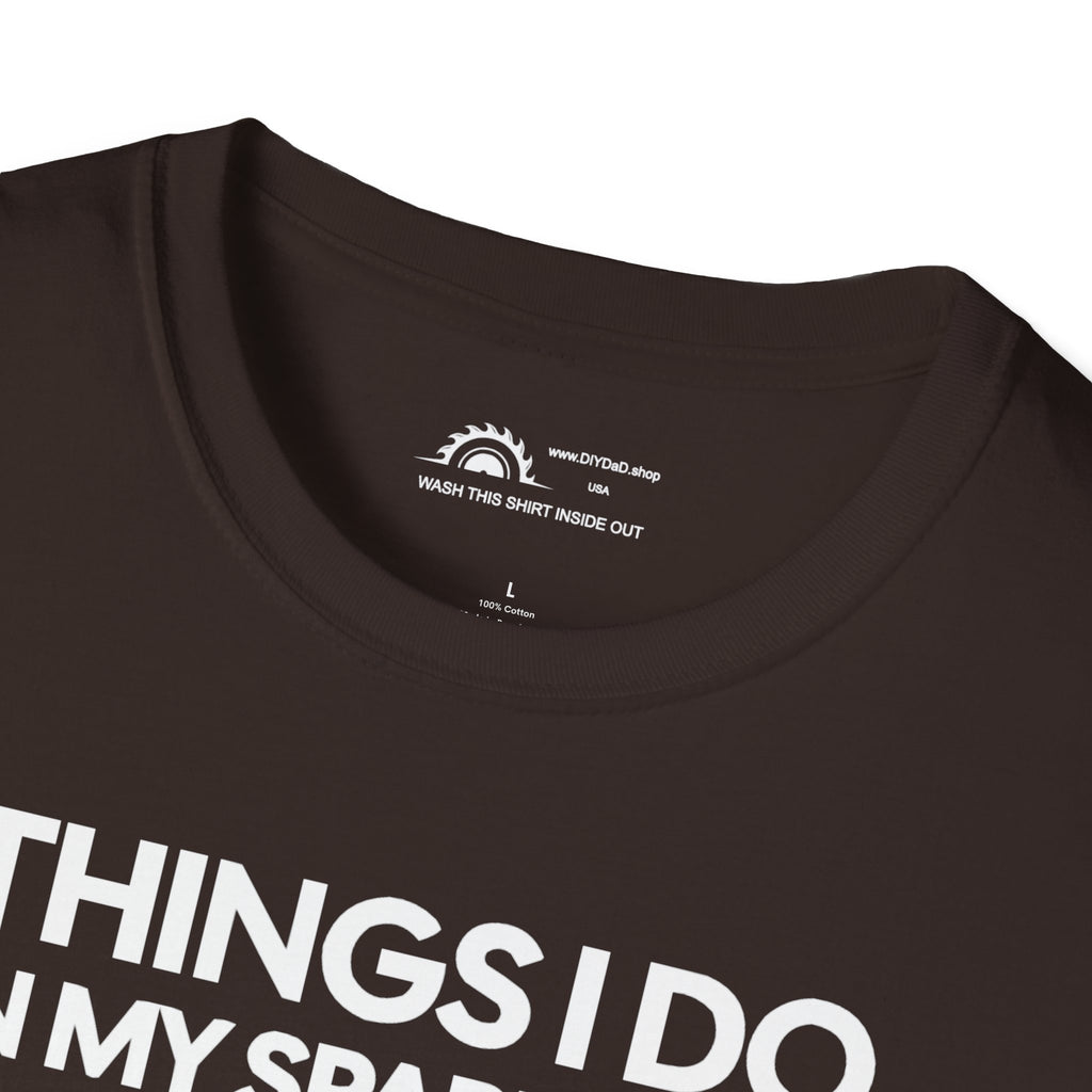 Things I Do in Spare Time T-Shirt