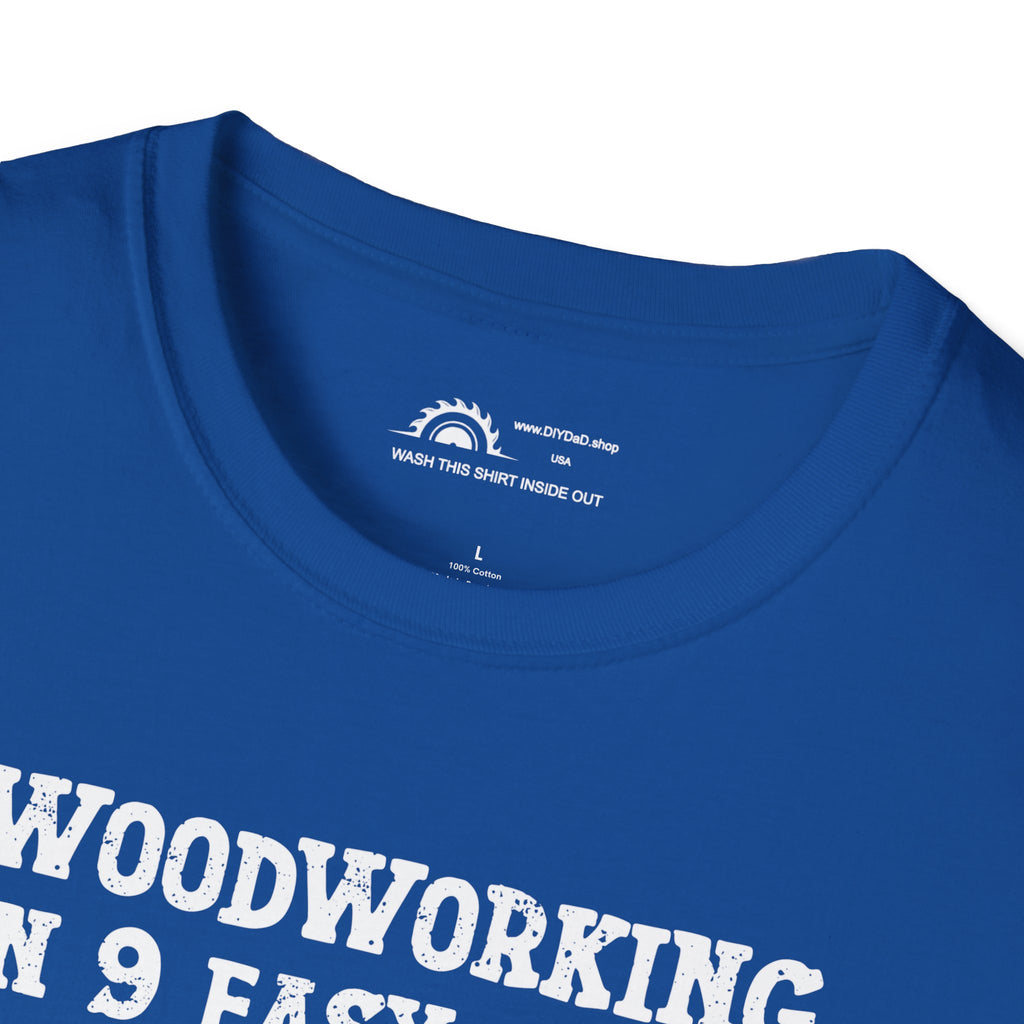 Woodworking 9 Easy Steps T-shirt