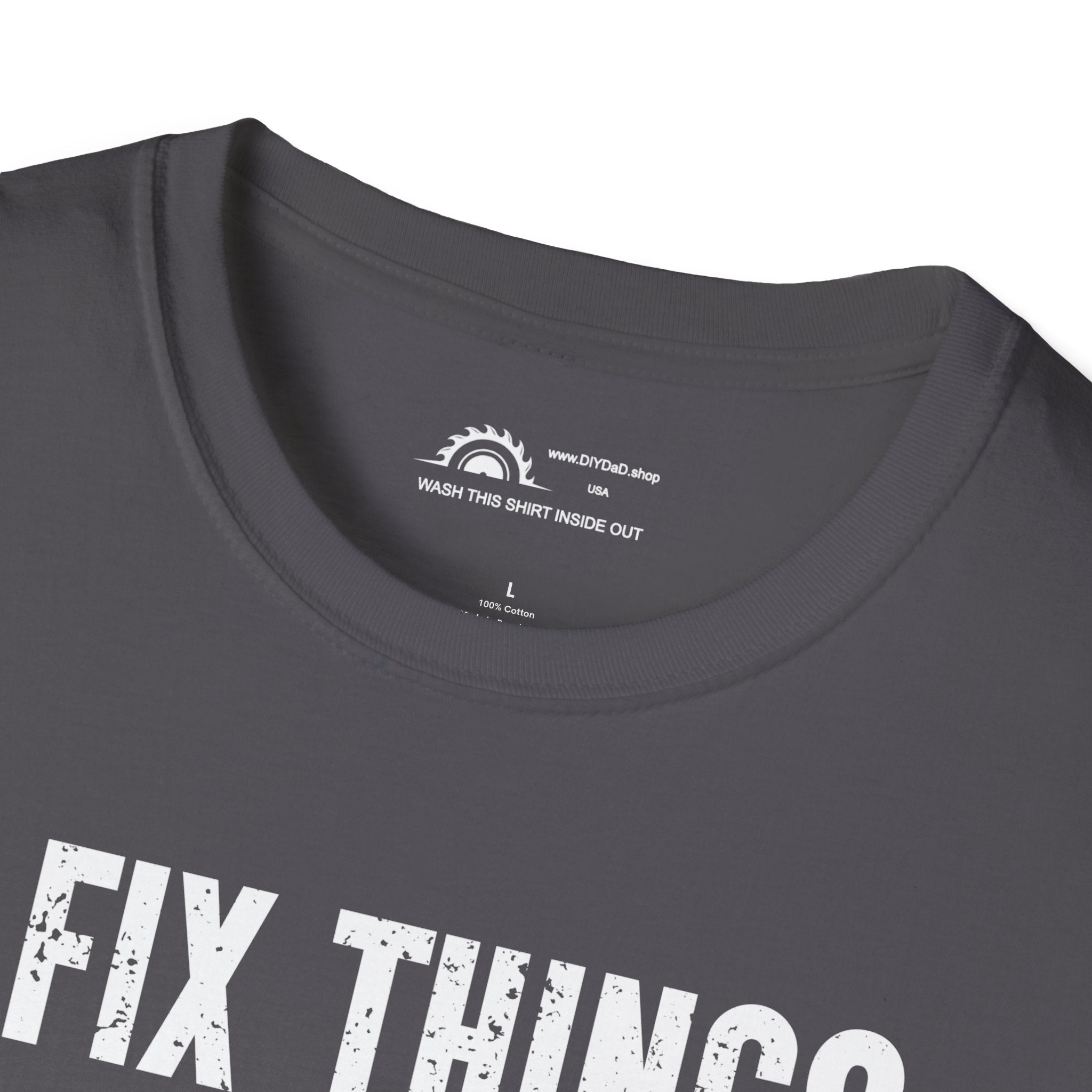 I Fix Things I Broke Fixing Things T-shirt