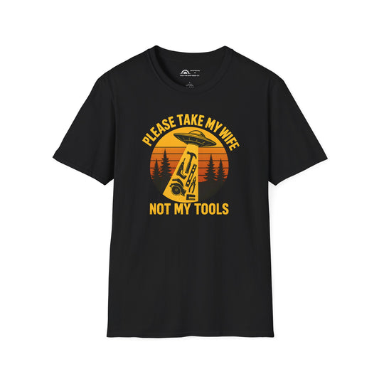 Take My Wife Not My Tools T-shirt