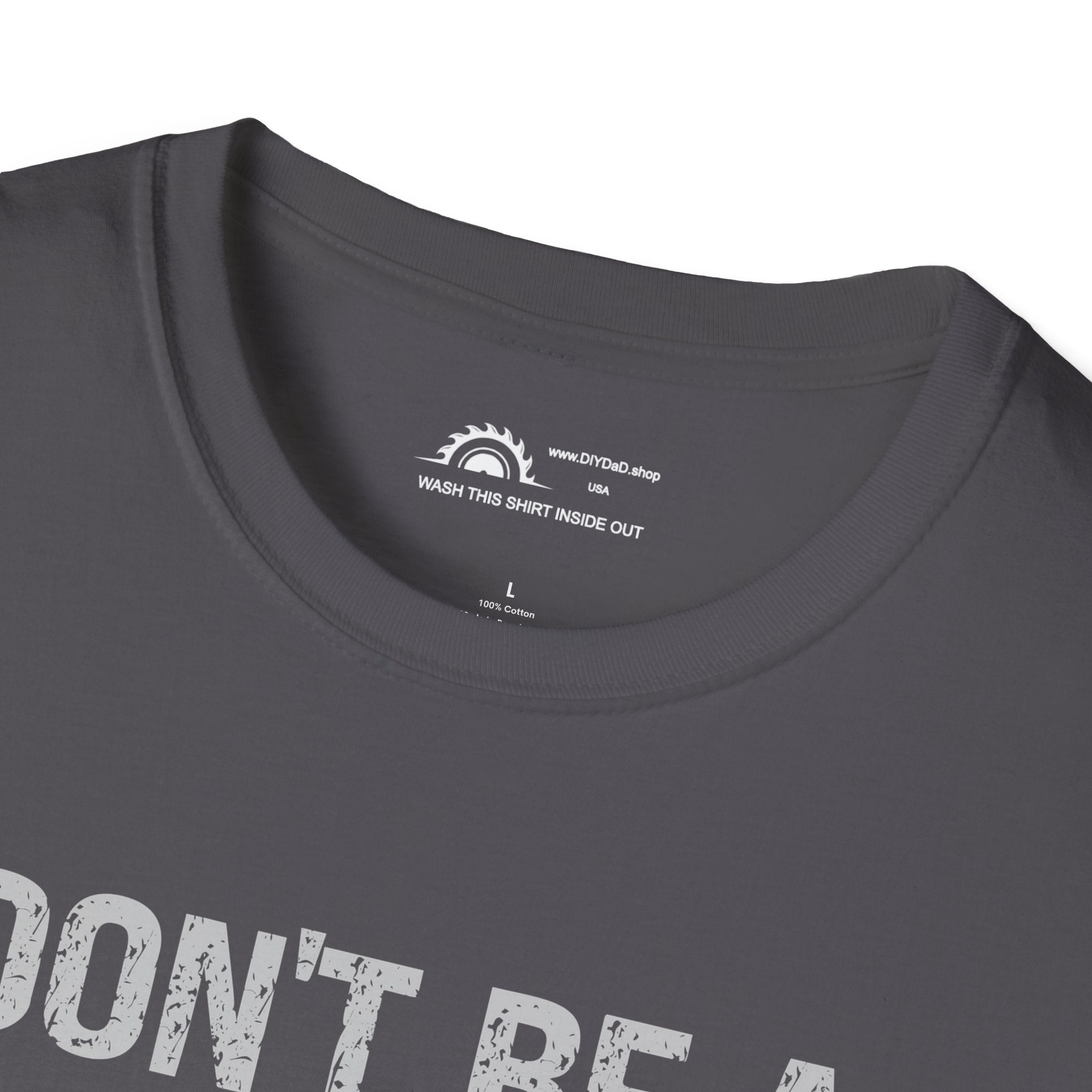 Don't Be a Tool l T-Shirt