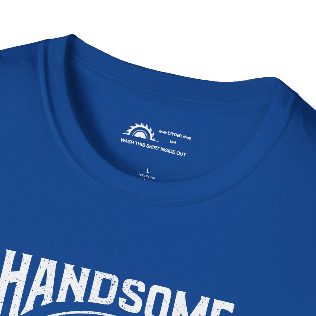 Handsome & Handy T-shirt