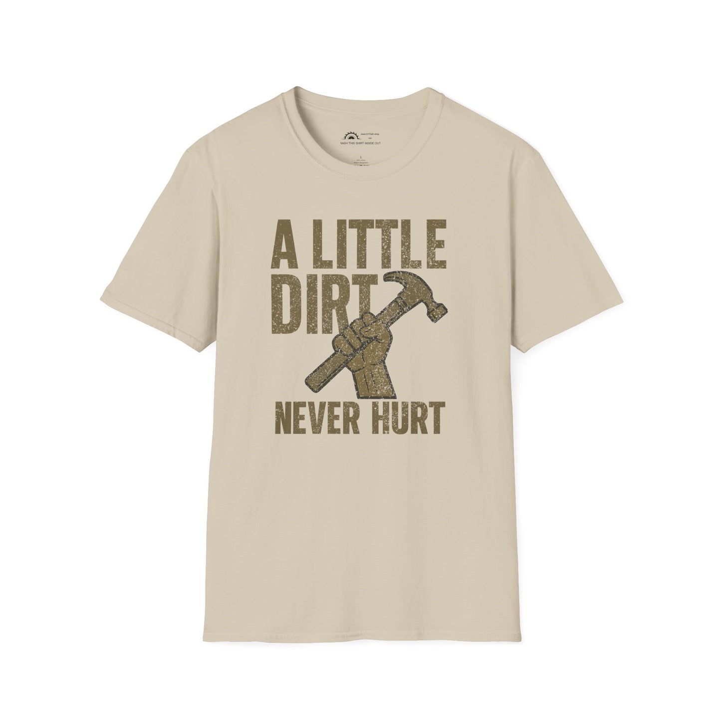A Little Dirt Never Hurt T-shirt