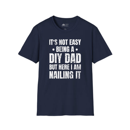 It's Not Easy Being a DIY DAD T-shirt