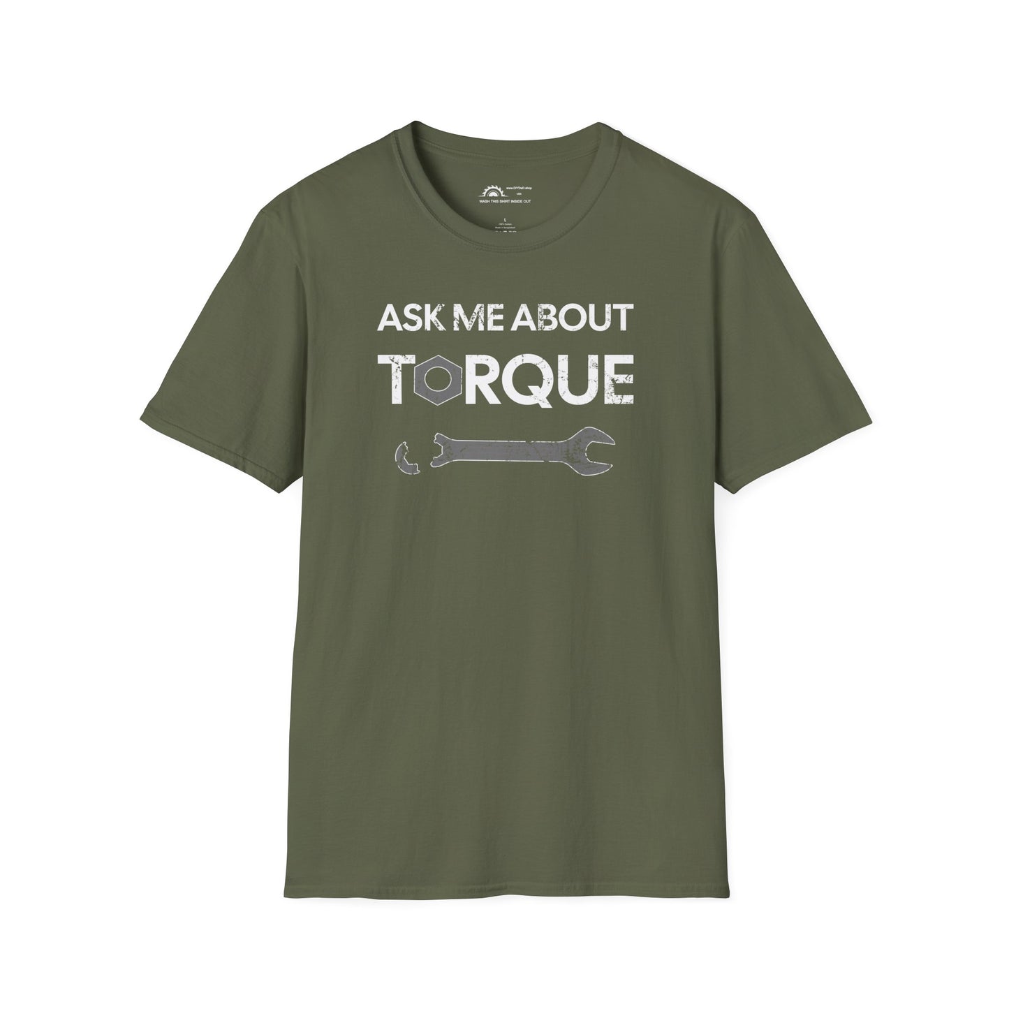 Ask Me About Torque T-shirt