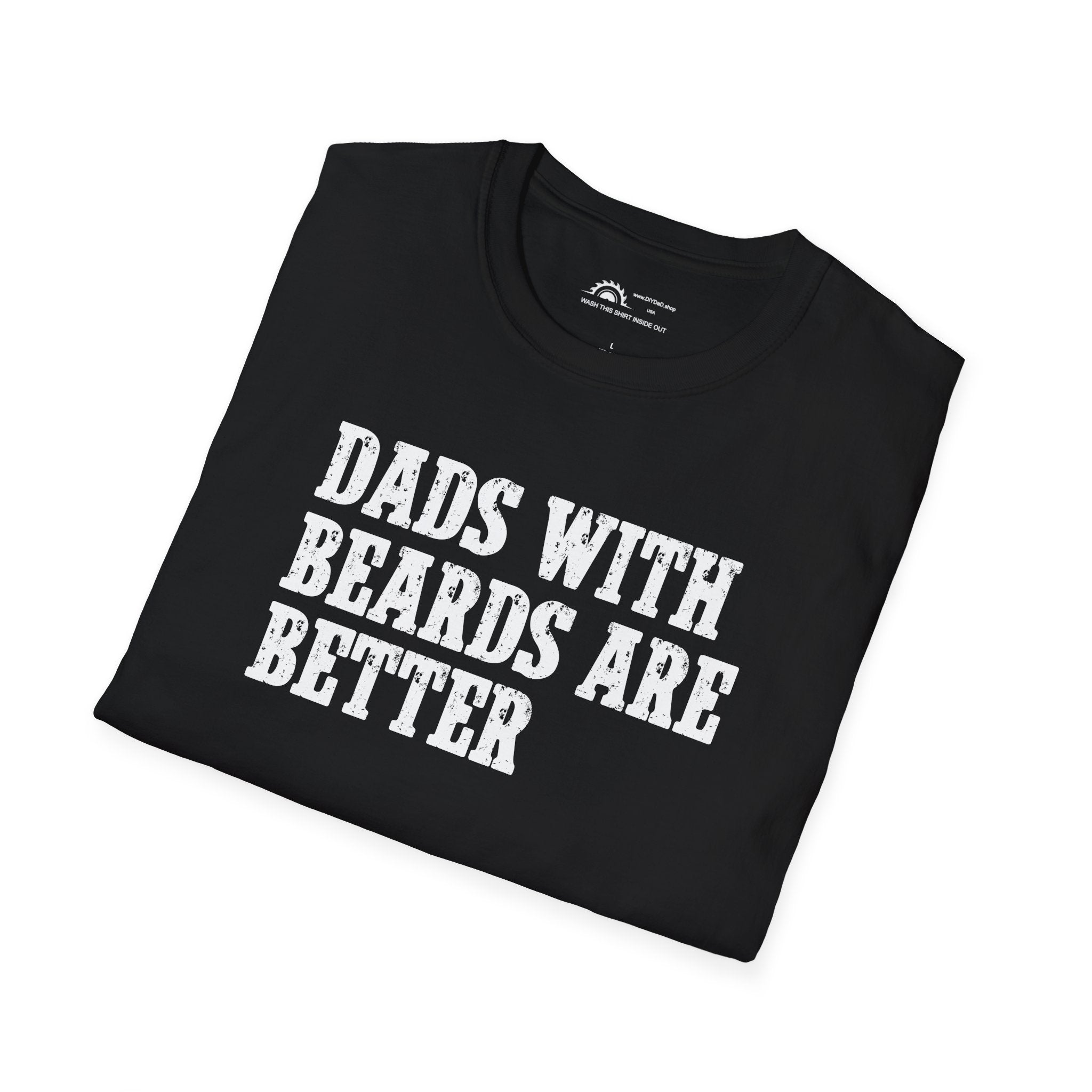Dad's With Beards Are Better T-shirt