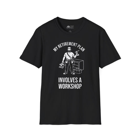 My Retirement Involves a Workshop T-shirt