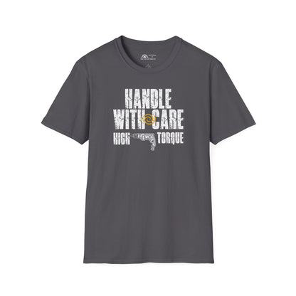 Handle With Care High Torque T-shirt