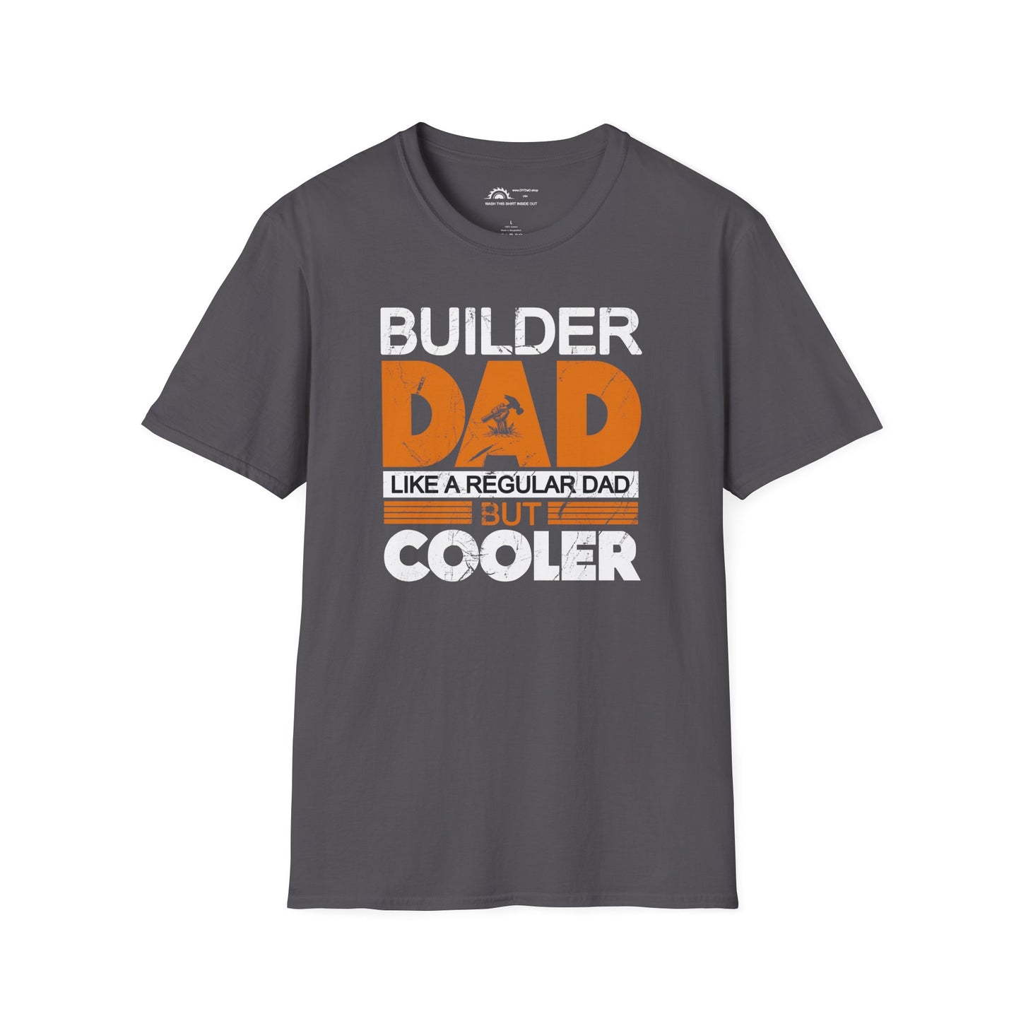 Builder Dad Cooler T-shirt