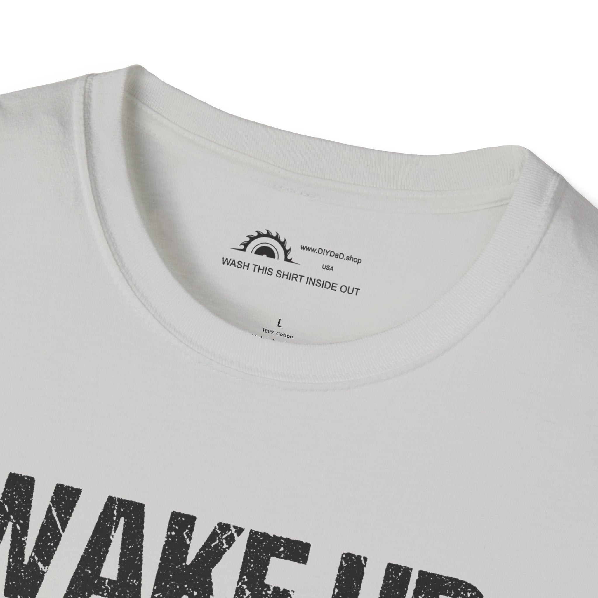 Wake Up & Smell the Sawdust T-shirt