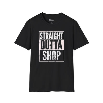 Straight Outta Shop T-Shirt