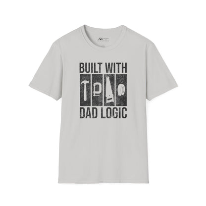 Built With Dad Logic  T-shirt