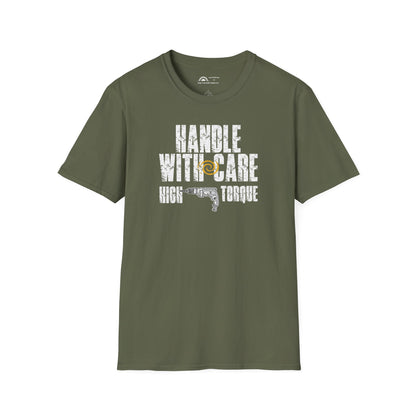 Handle With Care High Torque T-shirt
