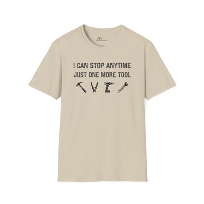 I Can Stop Anytime T-shirt