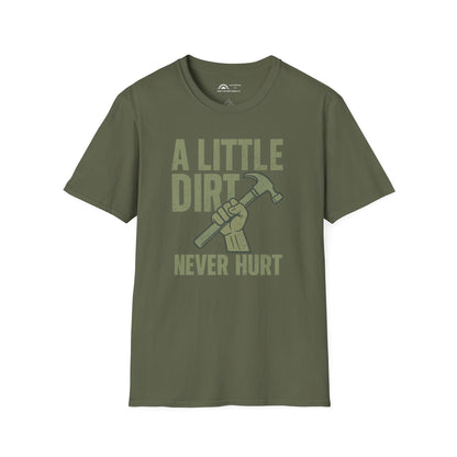 A Little Dirt Never Hurt T-shirt