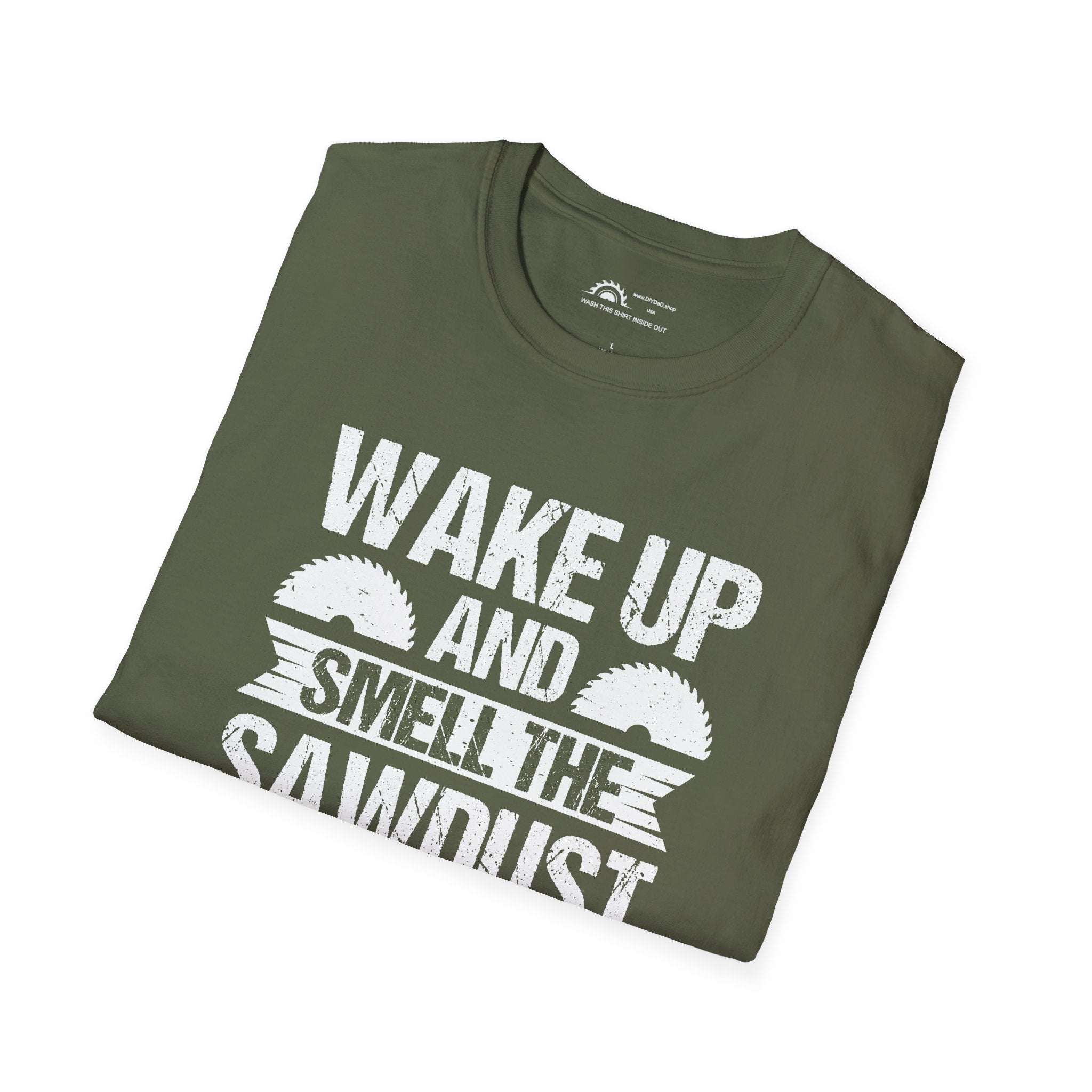 Wake Up & Smell the Sawdust T-shirt