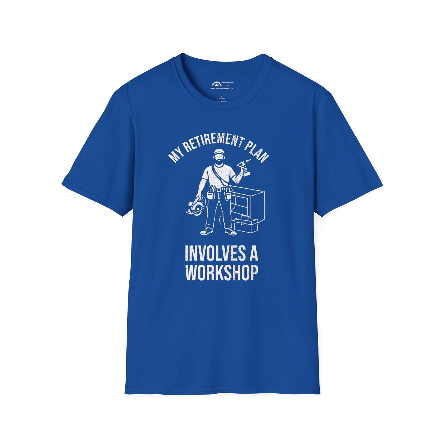 My Retirement Involves a Workshop T-shirt