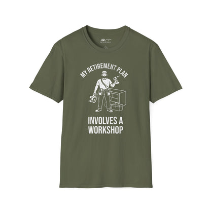 My Retirement Involves a Workshop T-shirt