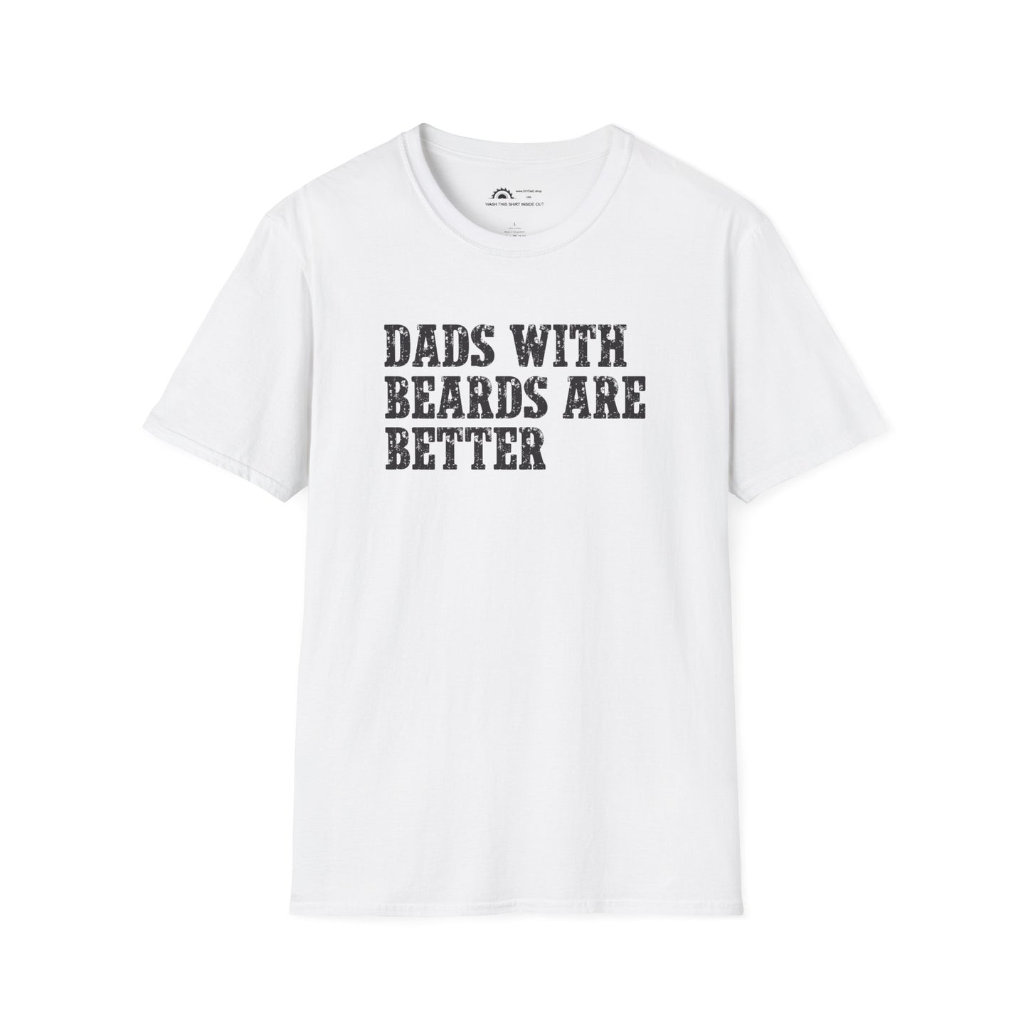 Dad's With Beards Are Better T-shirt