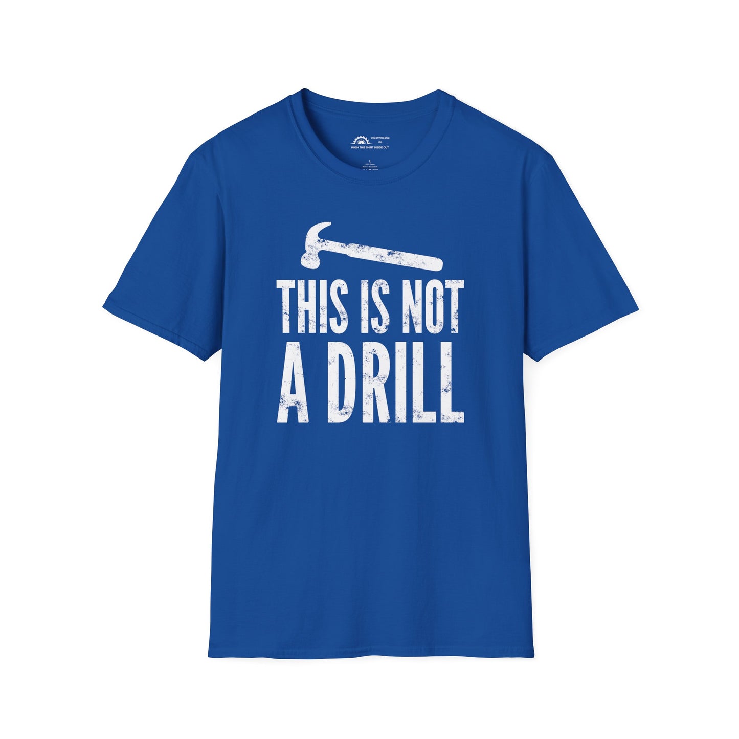 This Is Not a Drill T-shirt